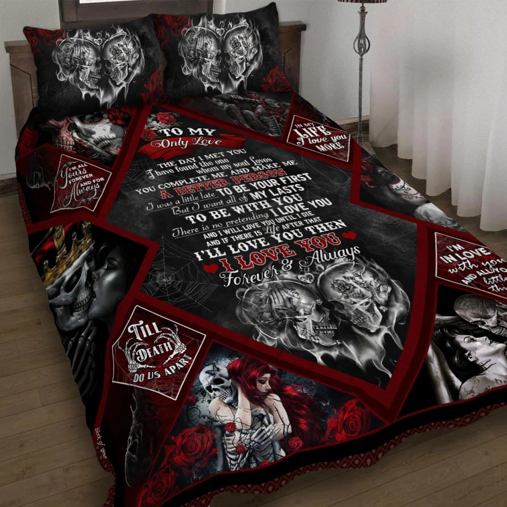 To My Only Love. Skull Couple Quilt Bed Set