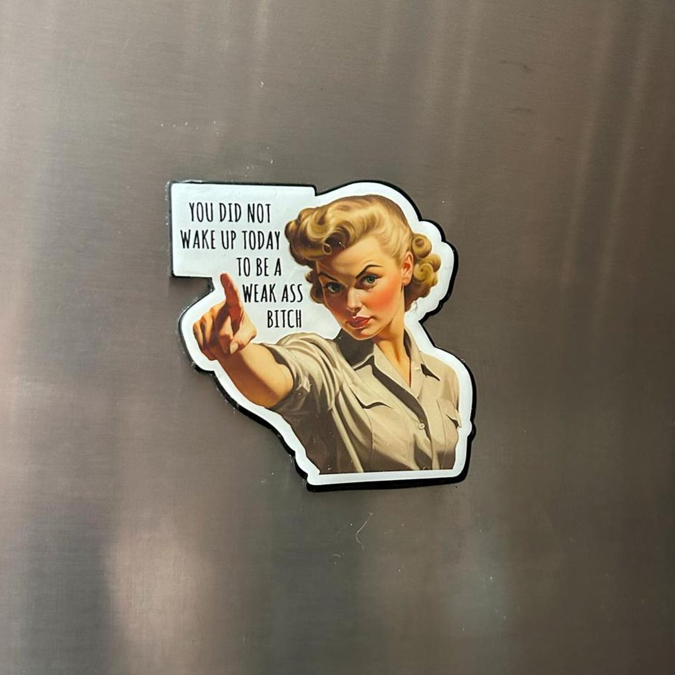 Funny Motivational Sticker and Magnet